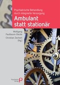 Cover: Ambulant statt station&auml;r - Psychiatrie Verlag