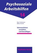Cover: Stimmenh&ouml;ren verstehen und bew&auml;ltigen - Psychiatrie Verlag