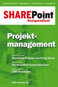 Abbildung von: SharePoint Kompendium - Bd. 3: Projektmanagement - Entwickler Press