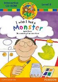 Enlarge image Cover: Jamboree Storytime Level B: I wish I Had a Monster Interactive CD-ROM - Heinemann