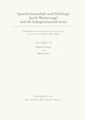 Cover: Sprachwissenschaft und Philologie. Jacob Wackernagel und die Indogermanistik heute - Reichert Verlag