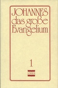 Cover: Johannes, das grosse Evangelium - Jakob Lorber Verlag