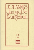 Cover: Johannes, das grosse Evangelium - Jakob Lorber Verlag
