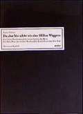 Cover: Du aber bist sch&ouml;n wie eine Million Waggons - B&uuml;chse d. Pandora