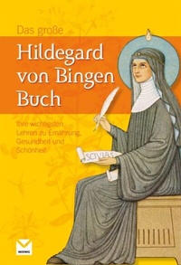 Abbildung von: Das große Hildegard von Bingen Buch - Edel
