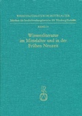 Cover: Wissensliteratur im Mittelalter und in der Fr&uuml;hen Neuzeit - Reichert Verlag