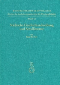 Abbildung von: Städtische Geschichtsschreibung und Schulliteratur - Reichert Verlag