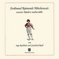 Enlarge image Cover: Ferdinand Raimunds Märchenwelt - Siebenberg