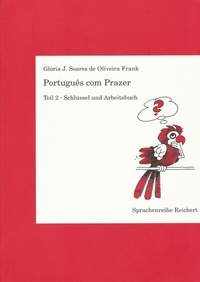 Abbildung von: Português com Prazer. Schlüssel und Arbeitsbuch zu Teil 2 - Reichert Verlag