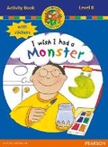 Cover: Jamboree Storytime Level B: I wish I Had a Monster Activity Book with Stickers - Heinemann