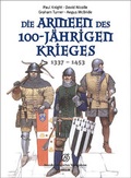 Cover: Die Armeen des 100-j&auml;hrigen Krieges (1337-1453) - Siegler