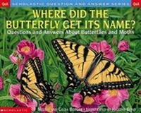 Enlarge image Cover: Where Did the Butterfly Get Its Name? - Scholastic US