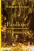 Cover: Faulkner, Mississippi - Das Wunderhorn