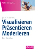 Cover: Visualisieren Pr&auml;sentieren Moderieren - GABAL