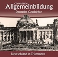 Cover: CD WISSEN - Allgemeinbildung - Deutsche Geschichte - audio media verlag