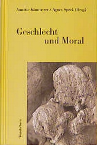 Abbildung von: Geschlecht und Moral - Das Wunderhorn