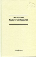 Cover: Gulliver in Bulgarien - Das Wunderhorn