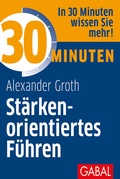Cover: 30 Minuten St&auml;rkenorientiertes F&uuml;hren - GABAL