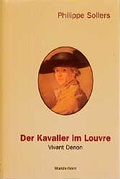 Cover: Der Kavalier im Louvre. Vivant Denon (1747-1825) - Das Wunderhorn