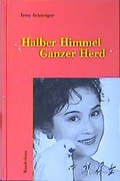 Cover: Halber Himmel, ganzer Herd - Das Wunderhorn