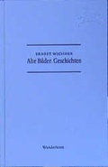 Cover: Alte Bilder. Geschichten - Das Wunderhorn