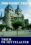 Cover: 2000 Jahre Trier / Trier im Mittelalter - Paulinus