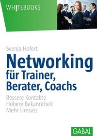 Enlarge image Cover: Networking für Trainer, Berater, Coachs - GABAL