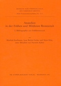 Cover: Anatolien in der Fr&uuml;hen und Mittleren Bronzezeit - Reichert Verlag