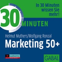 Abbildung von: 30 Minuten Marketing 50+ - GABAL