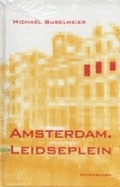 Cover: Amsterdam. Leidseplein - Das Wunderhorn