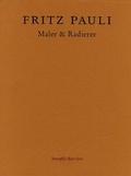 Cover: Fritz Pauli, Maler & Radierer - Stroemfeld