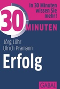 Cover: 30 Minuten Erfolg - GABAL