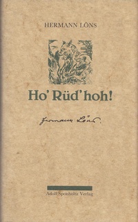 Enlarge image Cover: Ho' Rüd' hoh!. Jagderlebnisse - Sponholtz, A
