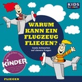 Cover: CD WISSEN Junior - KIDS Academy - Warum kann ein Flugzeug fliegen? - audio media verlag