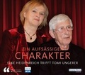 Cover: Ein aufs&auml;ssiger Charakter - Elke Heidenreich trifft Tomi Ungerer - Random House Audio