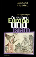 Cover: Zwischen Europa und Islam - Das Wunderhorn