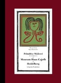 Cover: Primitive Malerei /Art of Outsiders im Museum Haus Cajeth in Heidelberg - Das Wunderhorn