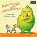Cover: CD WISSEN Junior - M&auml;useangst und Monstermut - audio media verlag