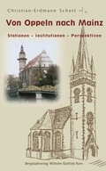 Cover: Von Oppeln nach Mainz - Senfkorn G&ouml;rlitz