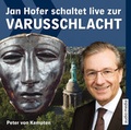 Cover: Jan Hofer schaltet live zur Varusschlacht - audio media verlag