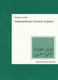 Abbildung von: Gesprächsbuch Deutsch-Arabisch - Reichert Verlag