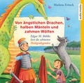 Cover: Von &auml;ngstlichen Drachen, halben M&auml;nteln und zahmen W&ouml;lfen - audio media verlag