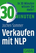 Cover: 30 Minuten Verkaufen mit NLP - GABAL