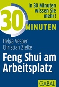 Cover: 30 Minuten Feng Shui am Arbeitsplatz - GABAL