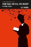 Cover: How Shall We Kill the Bishop and other Stories - Heinemann