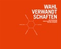 Cover: Wahlverwandtschaften - Das Wunderhorn