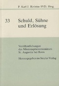 Cover: Schuld, S&uuml;hne und Erl&ouml;sung in Zentralafrika (Zaire) und in der christlichen Theologie Europas - Steyler Verlagsbuchhandlung