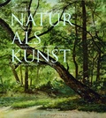 Cover: Natur als Kunst - Das Wunderhorn