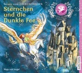 Cover: Zaubereinhorn - Sternchen und die Dunkle Fee - audio media verlag
