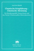 Cover: Chemische Kriegf&uuml;hrung - Chemische Abr&uuml;stung - Berliner Wissenschafts-Verlag